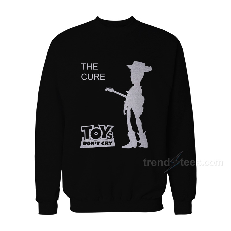 The Cure Toys Don't Cry Sweatshirt