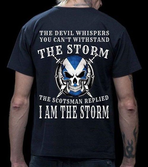 The Devil Whispers You Can't Withstand The Storm The Scotsman Replied I Am The Storm Skull Flag Of Scotland Shirt