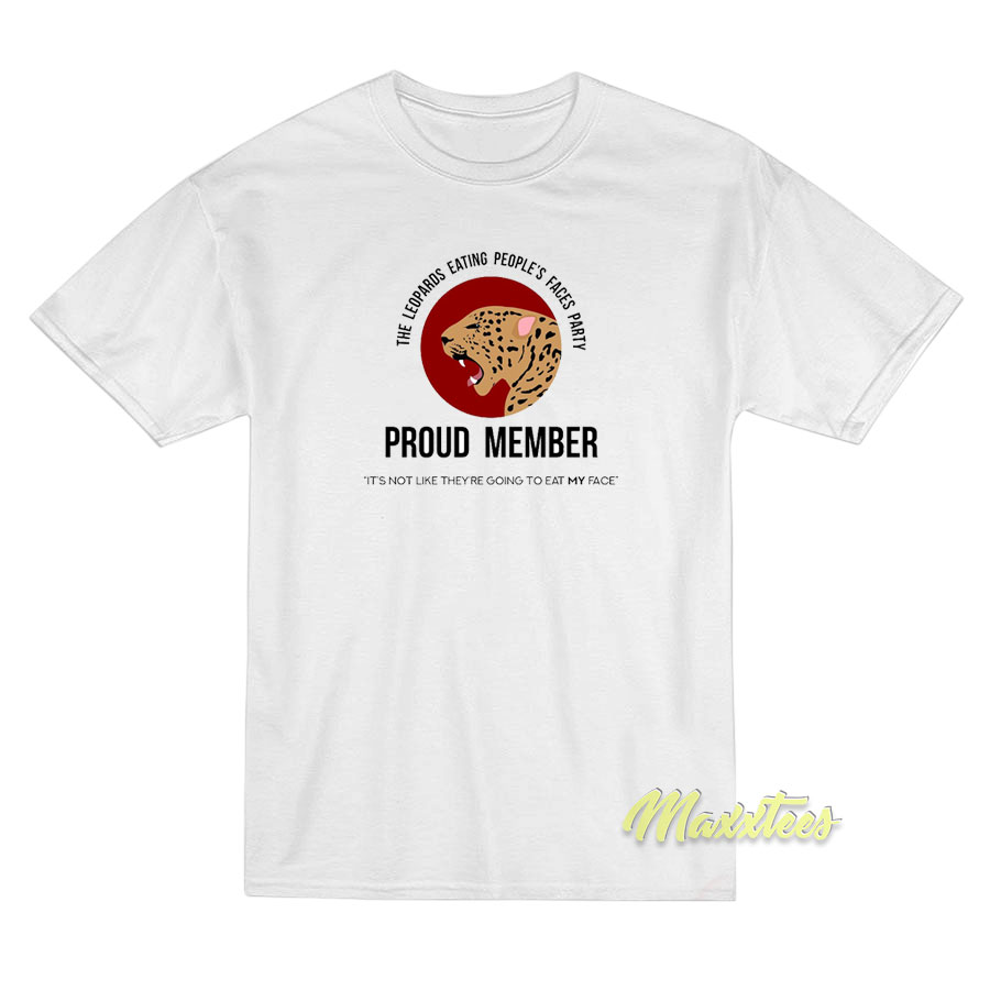 The Leopard Eating People's Faces Party T-shirt