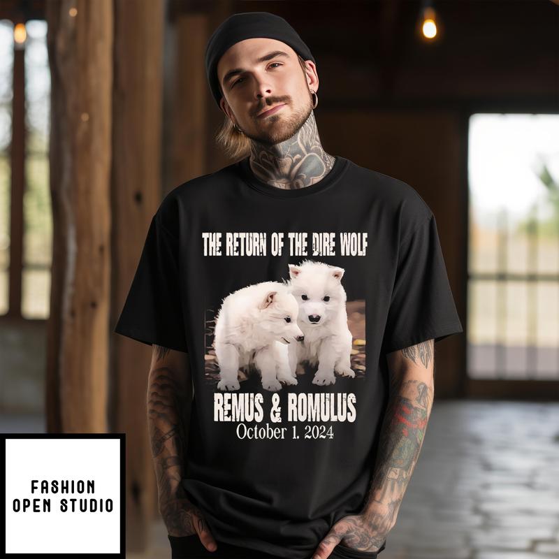 The Return Of The Dire Wolf Remus & Romulus October 1 2024 T-shirt