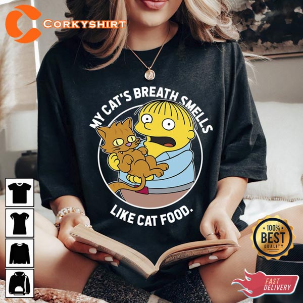 The Simpsons Ralph My Cat’s Breath Smells Like Cat Food T-shirt