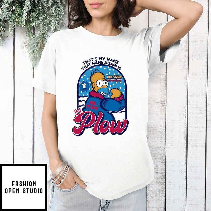 The Simpsons That’s My Name That Name Again Is Mr Plow T-shirt