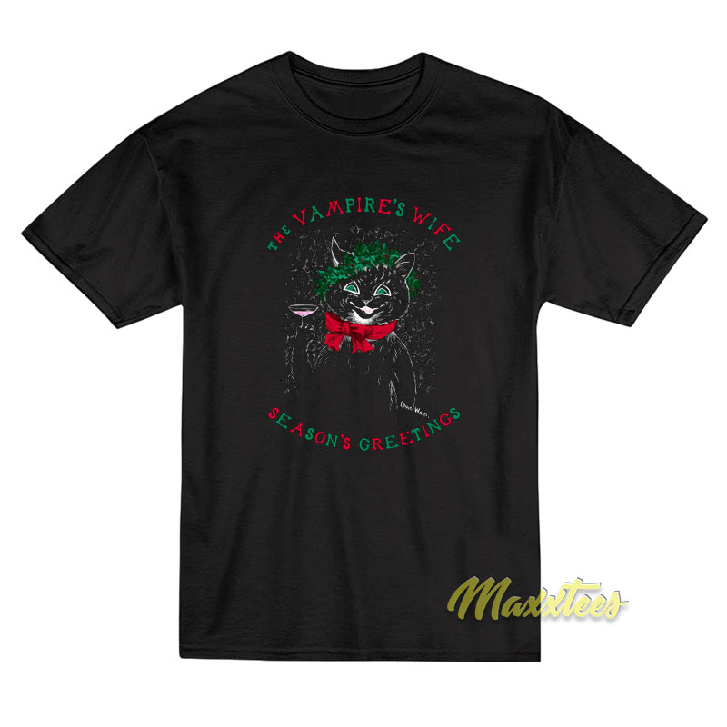 The Vampire's Wife Cat Season Greetings T-shirt