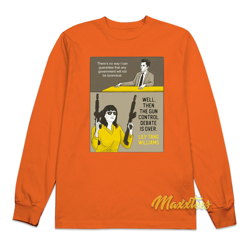 There's No Way I Can Guarantee That Any Government Long Sleeve Shirt