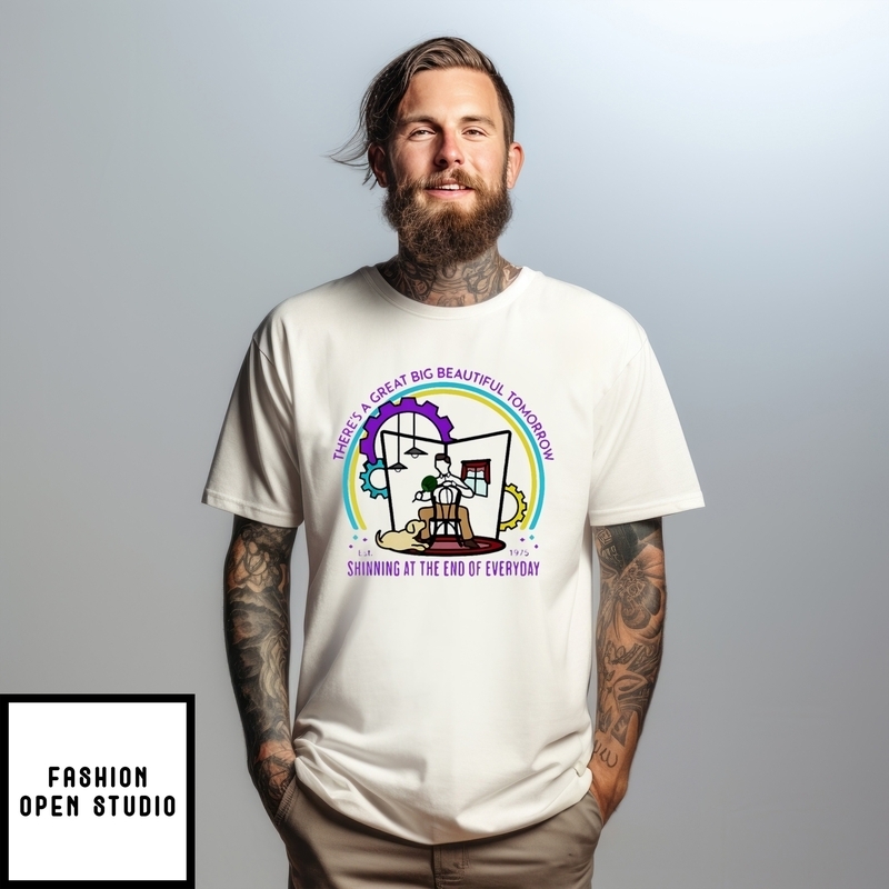 There’s A Great Big Beautiful Tomorrow Theme Park T-shirt