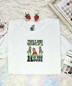 There’s Some Grinch’s In This House Christmas Embroidered Shirt