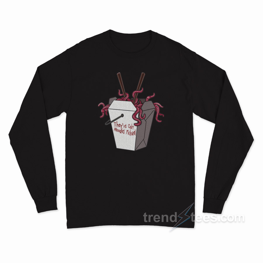 They're Only Noodles Michael Long Sleeve Shirt
