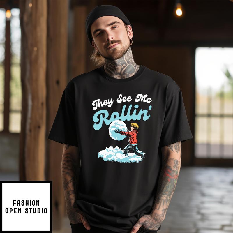 They See Me Rollin’ Snowball Christmas 2024 T-shirt