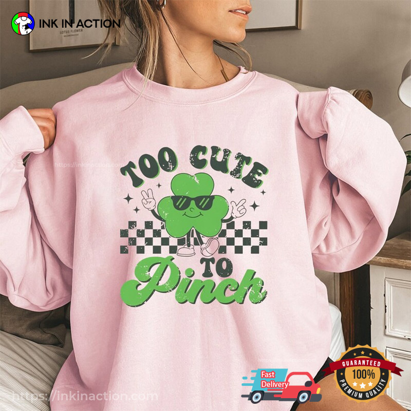 Too Cute To Pinch Retro Lucky Clover T-shirt, Happy St Patrick’s Day Apparel
