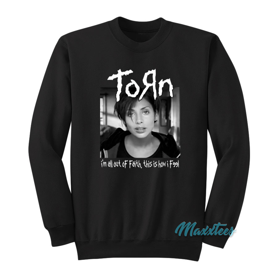 Torn Natalie Imbruglia I'm All Out Of Faith Sweatshirt