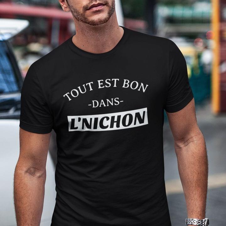 Tout Est Bon Dans L'nichon French Quote France Shirt