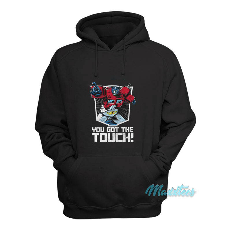 Transformers You've Got The Touch Hoodie