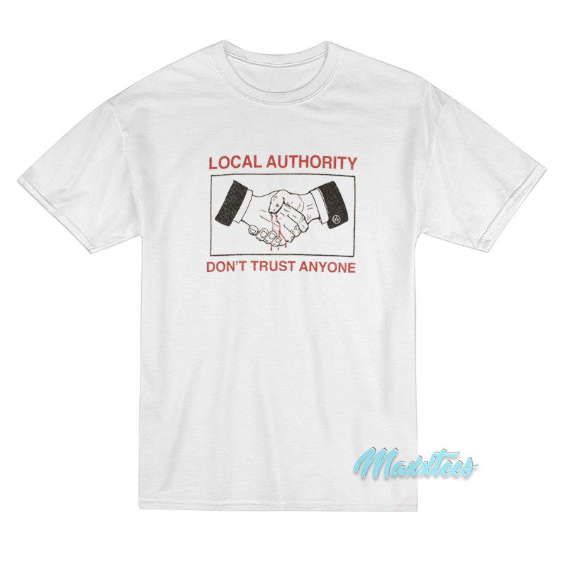 Travis Barker Local Authority Don't Trust Anyone T-shirt