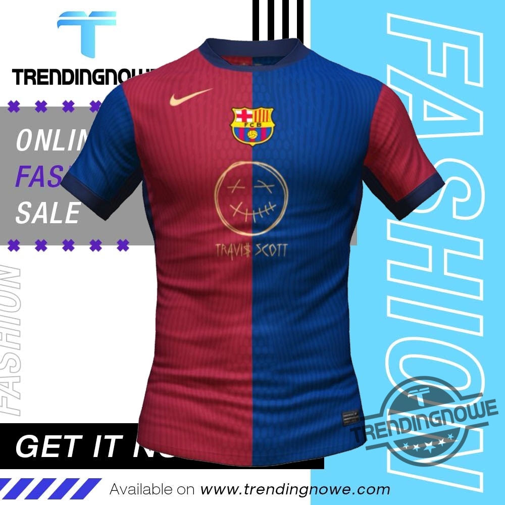 Travis Scott Barcelona's Jersey Shirts For El Clasico