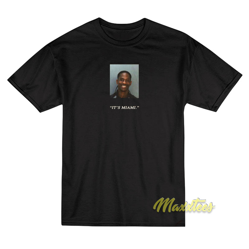 Travis Scott Mugshot It's Miami T-shirt