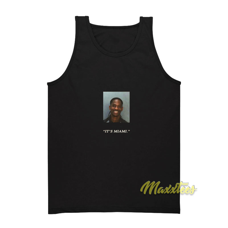 Travis Scott Mugshot It's Miami Tank Top