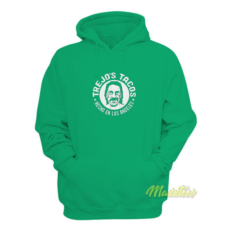 Trejo's Tacos Heco En Los Angeles Hoodie