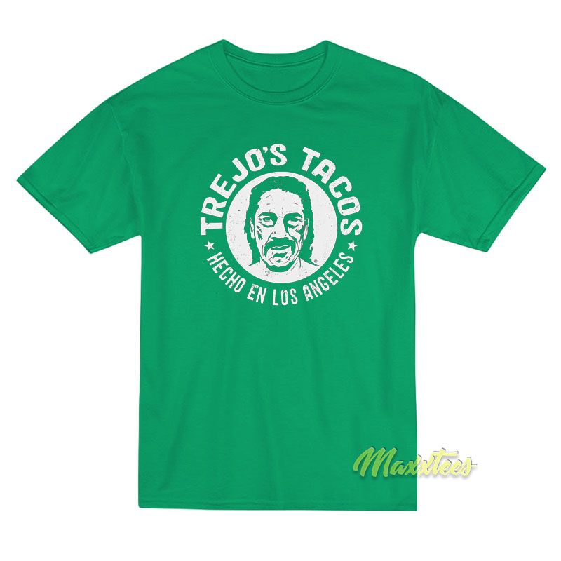 Trejo's Tacos Heco En Los Angeles T-shirt