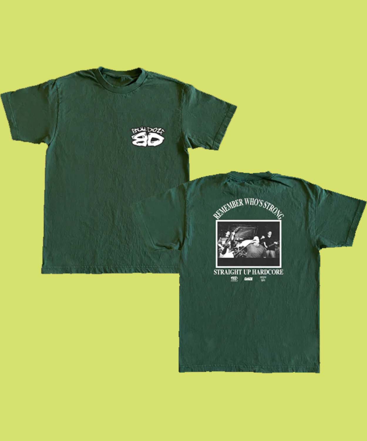 Triple B Records Merch Bulldoze Remember Who’s Strong Shirt