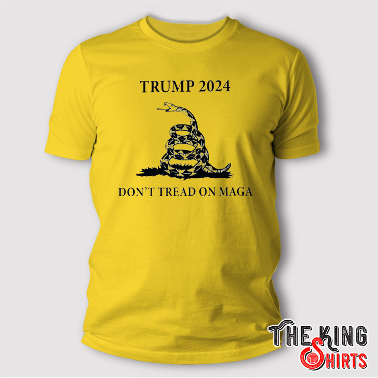 Trump 2024 Don't Tread On Maga T Shirt