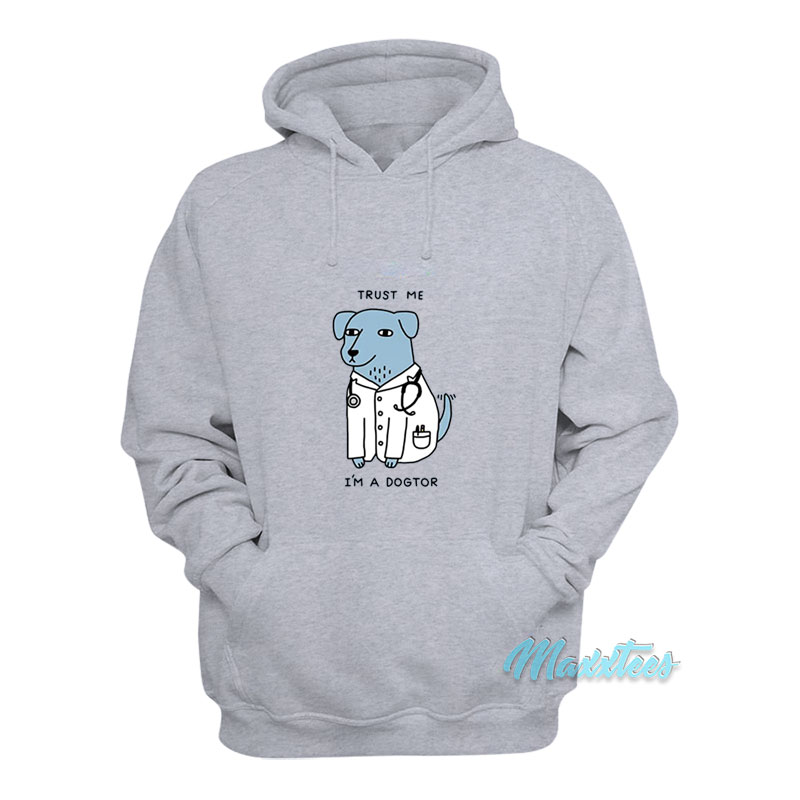 Trust Me I'm A Dogtor Hoodie
