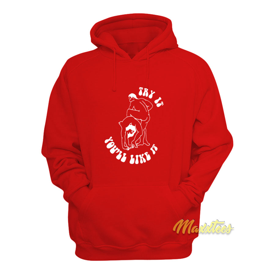 Try It You'll Like It Carne Bollente Hoodie