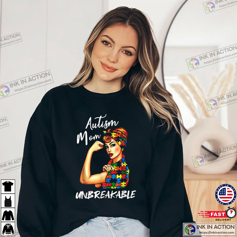 Unbreakable Autism Mom Messy Bun Mother’s Day T-shirt