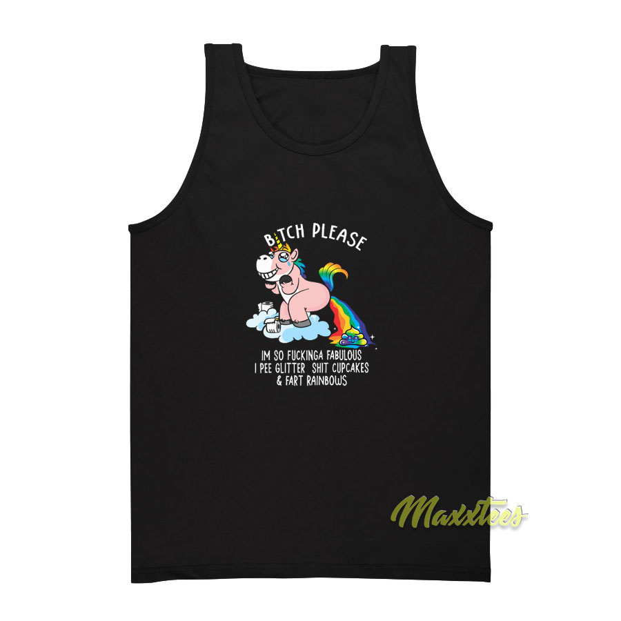 Unicorn Bitch Please I'm So Fucking Tank Top