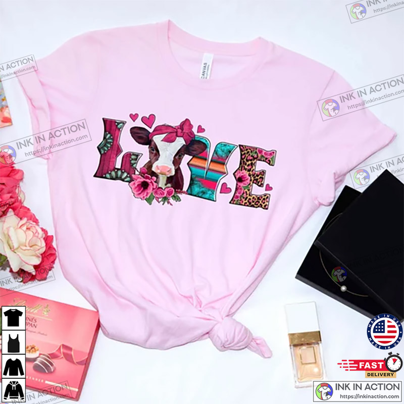 Valentine’s Day Cow Love Day Shirt For Women