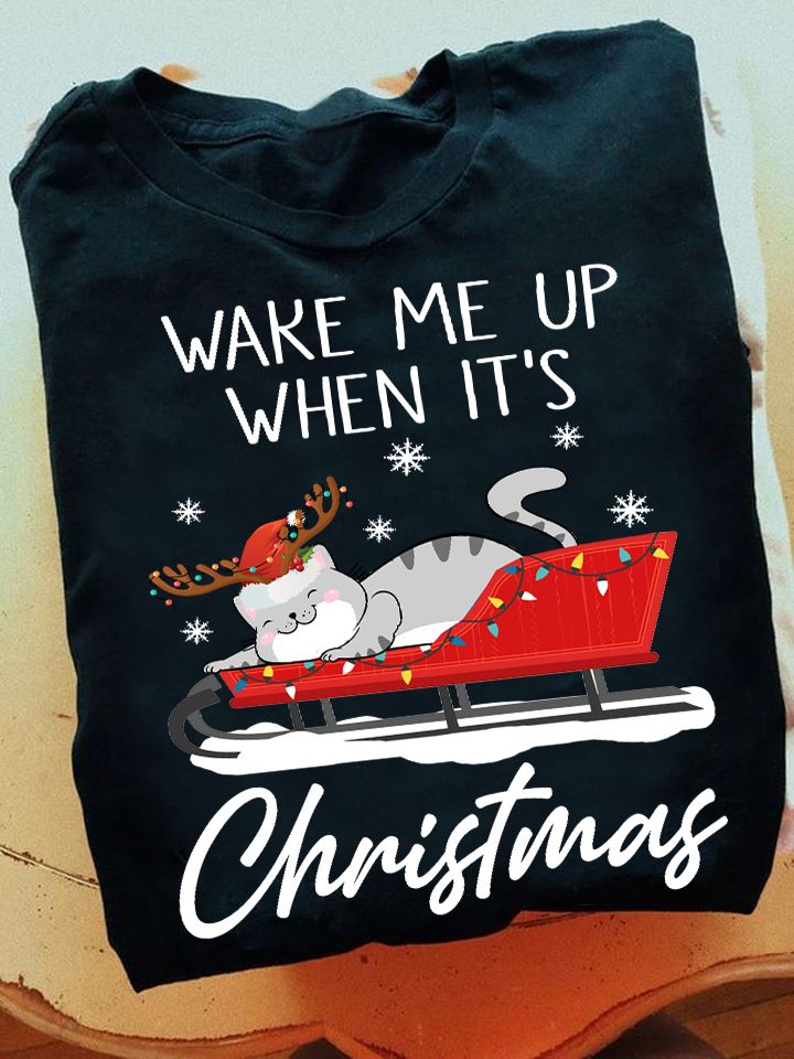 Wake Me Up When It's Christmas, Funny Cat Shirt