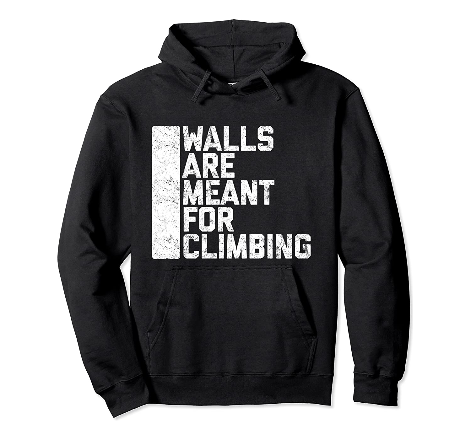 north face hoodie walls are meant for climbing