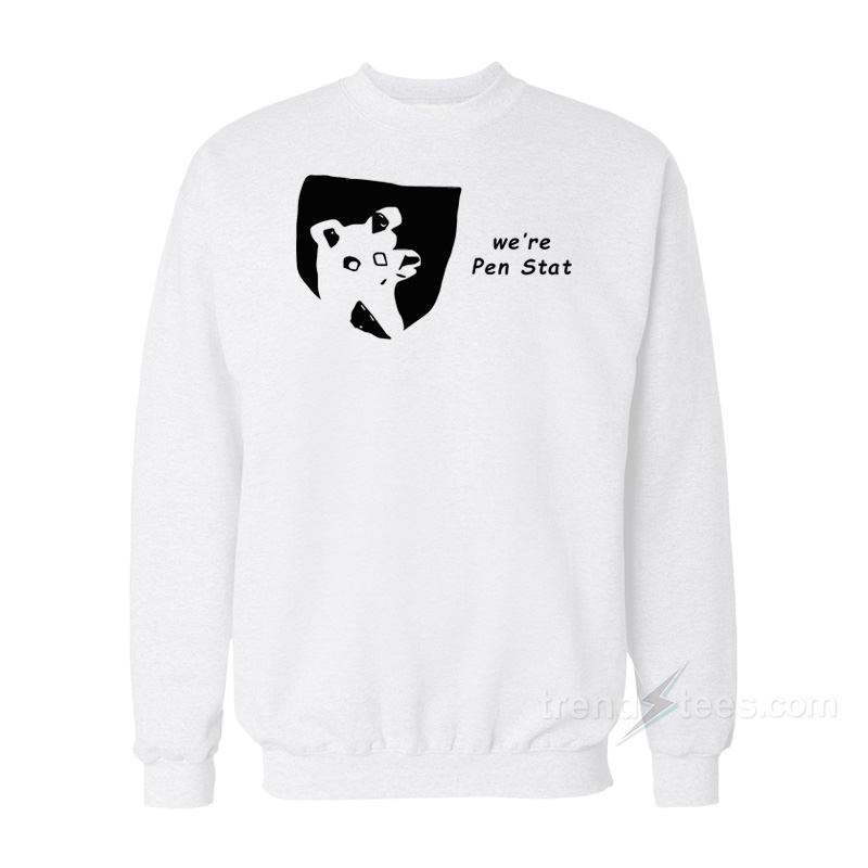 We're Pen Stat Sweatshirt