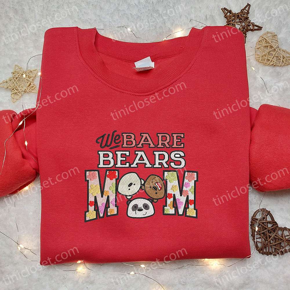 We Bare Bears Mom Embroidered Shirt, Mother’s Day Embroidered Hoodie, Best Gift For Mom