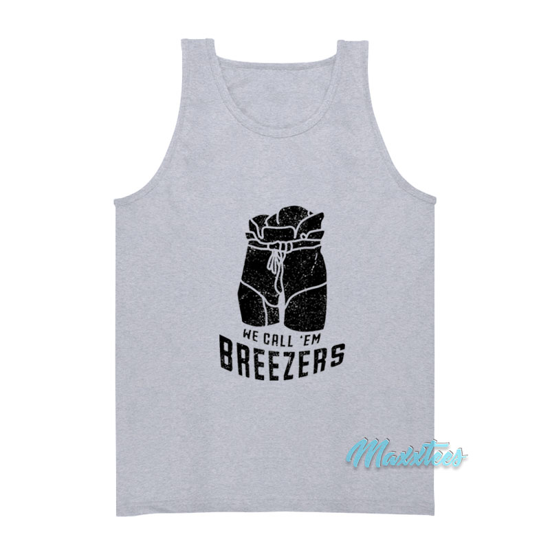 We Call 'em Breezers Tank Top