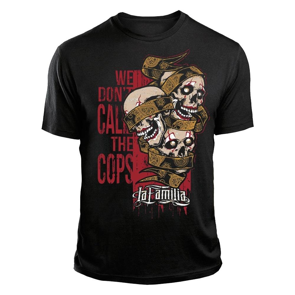 We Don T Call The Cops T Shirt