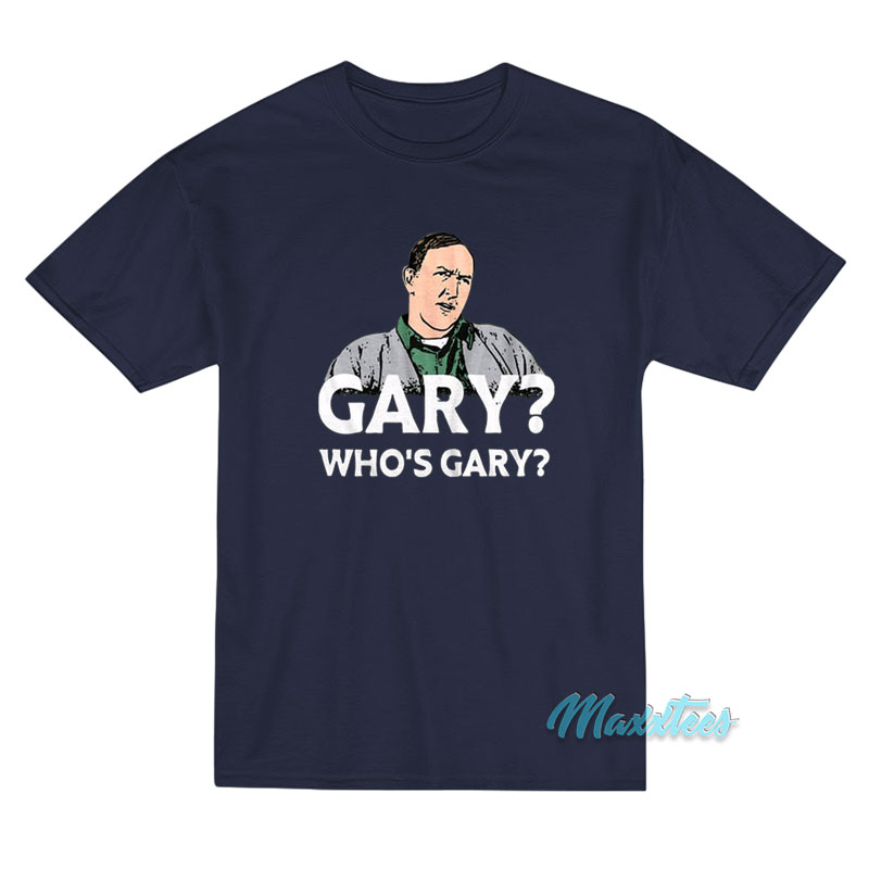 Weird Science Gary Who's Gary T-shirt