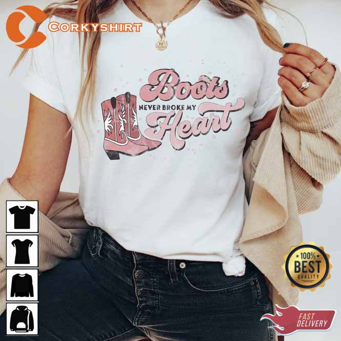 Western Valentine’s Boots Never Broke My Heart Shirt