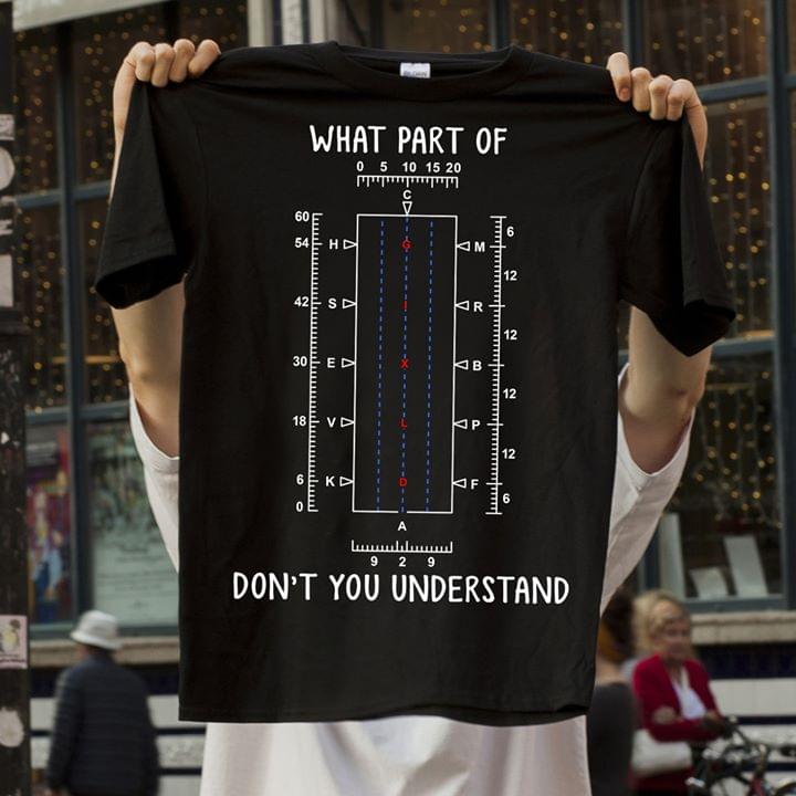 What Part Of Don't You Understand Gixld Job Shirt