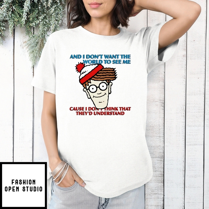 Where’s Waldo And I Don’t Want The World To See Me 2025 T-shirt