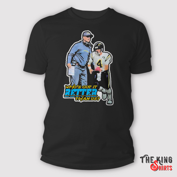 Who's Got It Better Than Us Shirt