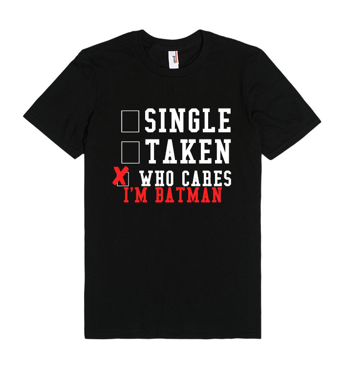 Who Cares I'm Batman Unisex Premium T Shirt Size S,m,l,xl,2xl