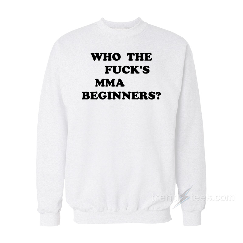 Who The Fuck's Mma Beginners Ren Hiramoto Sweatshirt