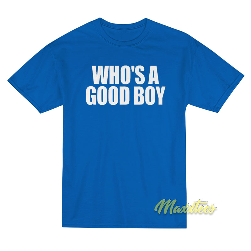 Whoo's A Good Boy T-shirt