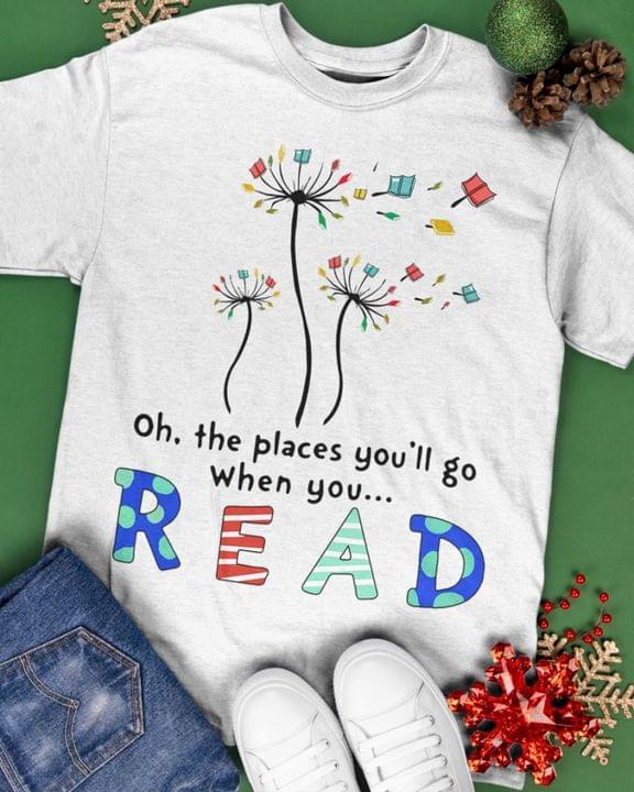Wind Flower Books The Places You'll Go When You Read Shirt