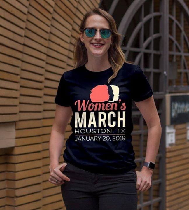 Women's March Houston Tx January 20.2019 Shirt