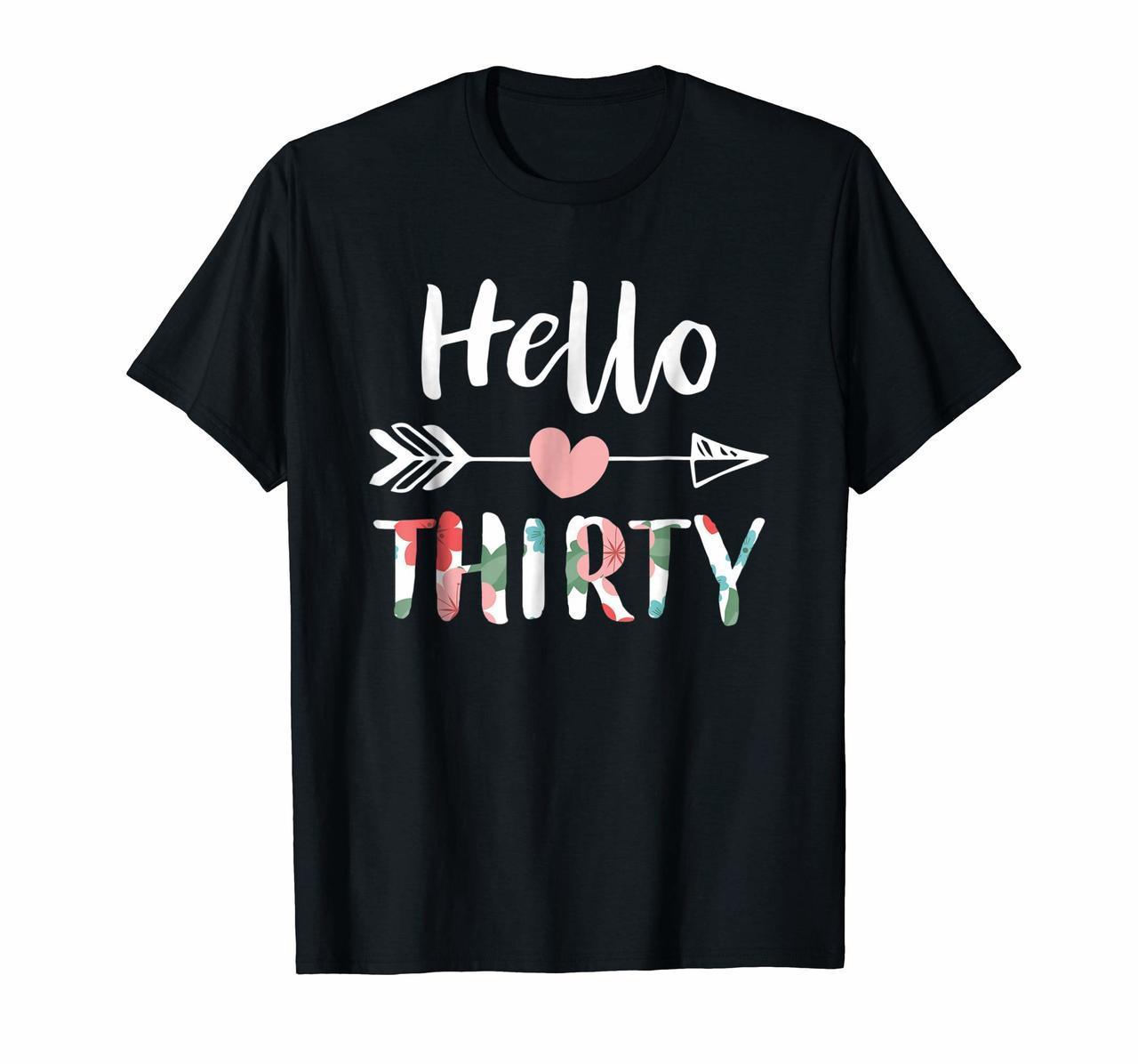 Womens Hello Thirty Happy 30th Birthday Gift T Shirt