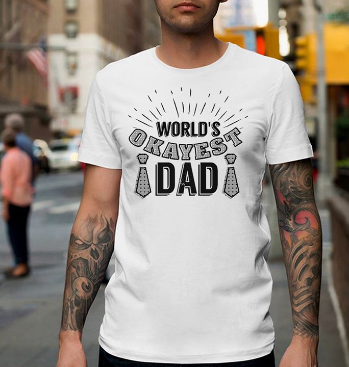 World's Okayest Dad Shirt