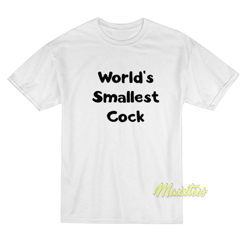 World's Smallest Cock T-shirt