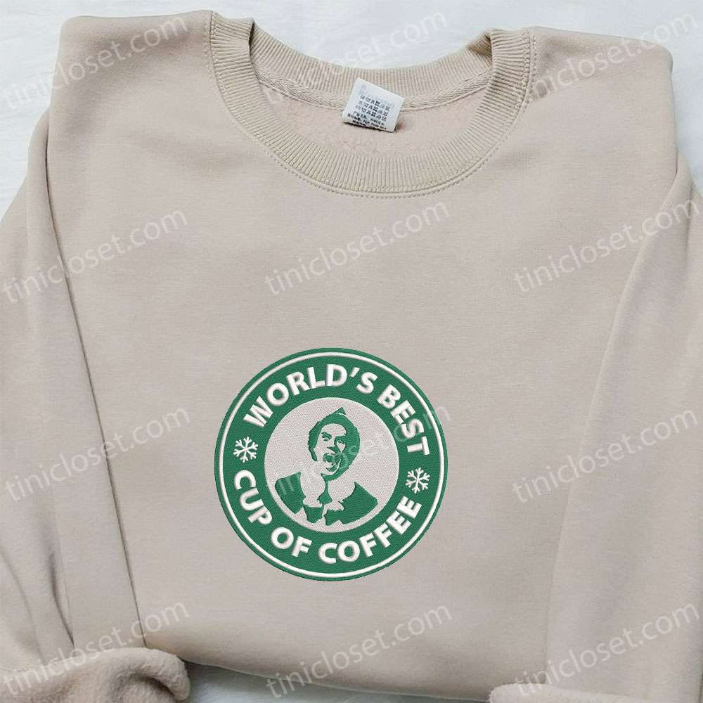 World’s Best Cup Of Coffee Embroidered Shirt, Custom Embroidered Hoodie, Best Gifts For Family