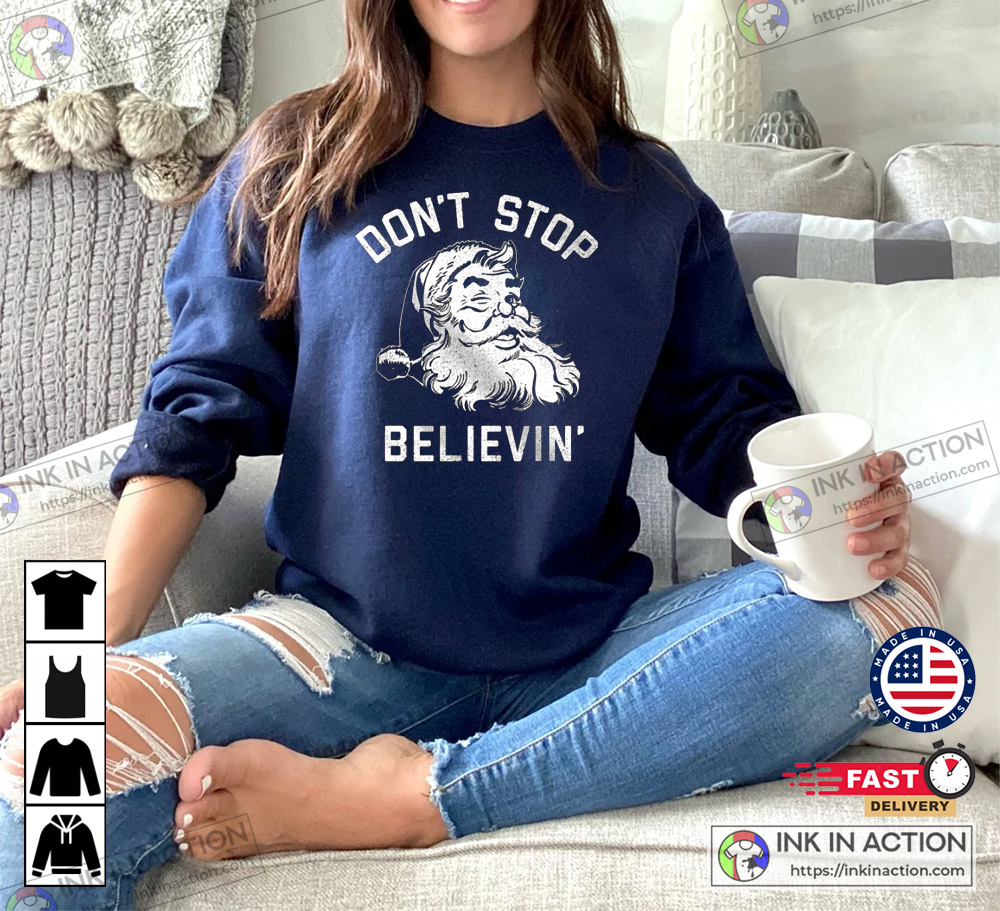 Xmas Wishes Don’t Stop Believin’ Christmas Winter T-shirt